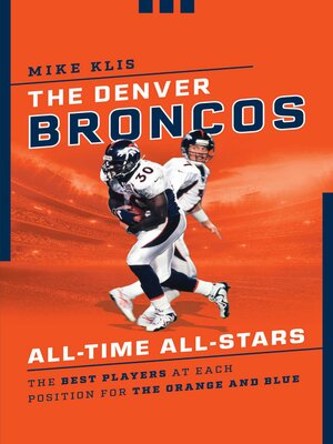 cover image of The Denver Broncos All-Time All-Stars